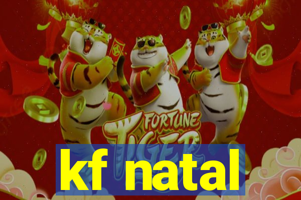 kf natal